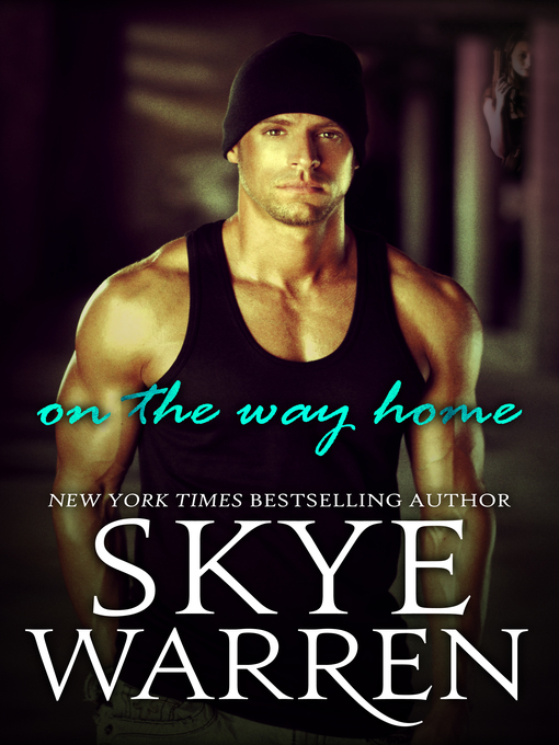 Title details for On the Way Home by Skye Warren - Available